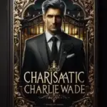 The charismatic Charlies Wade