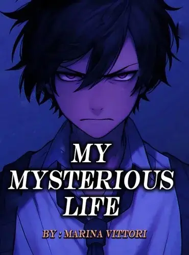 My Mysterious Life